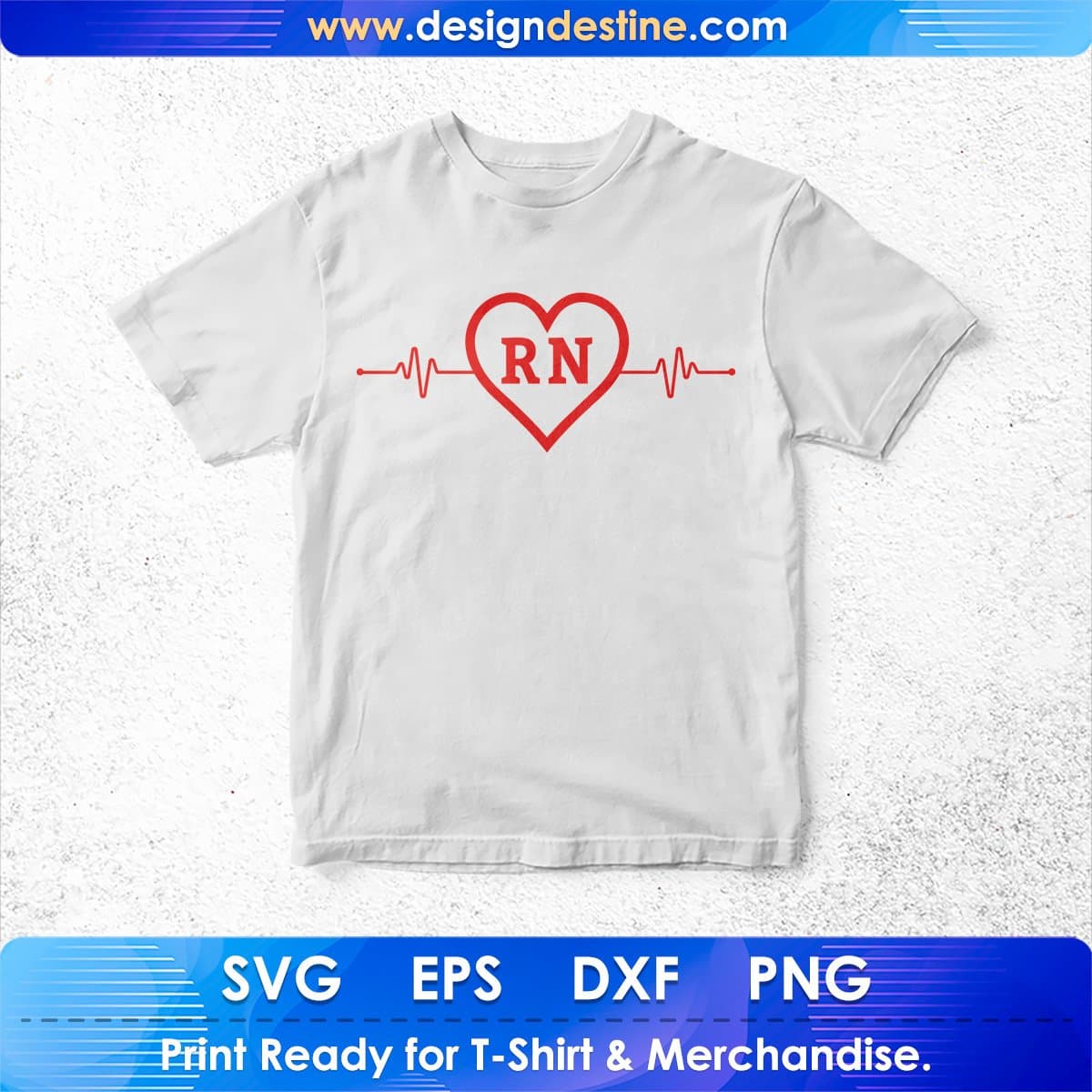 Heard Bit RN Nurse T shirt Design In Svg Cutting Printable Files