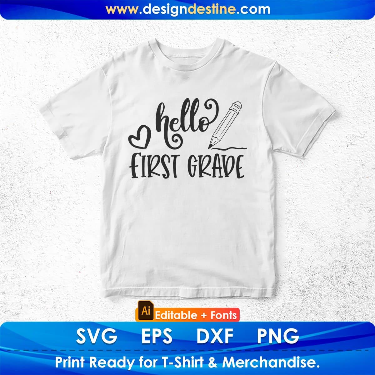 Hello First Grade Teachers Editable T shirt Design In Ai Png Svg Cutting Printable Files