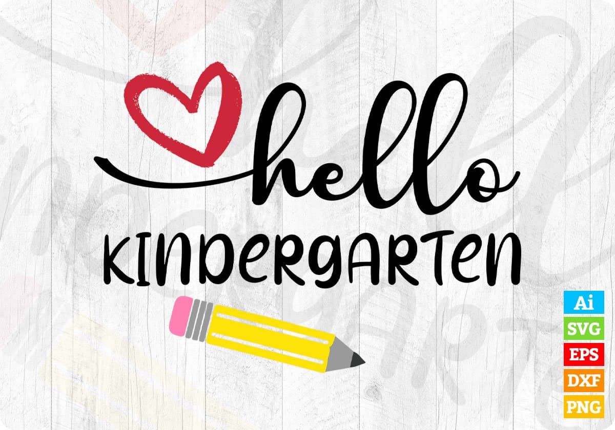 Hello Kindergarten Editable T shirt Design In Ai Svg Png Cutting Printable Files