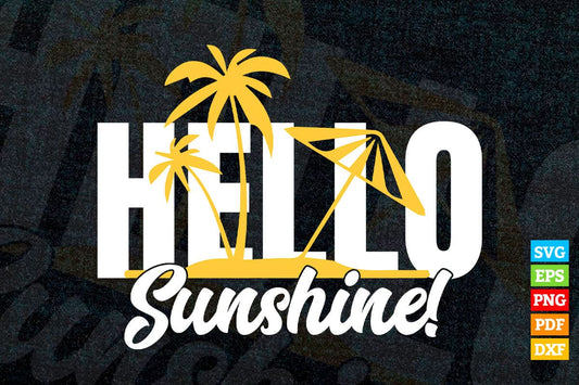 Hello Sunshine Adorable Happy Summer Beach T shirt Design Svg Cricut File
