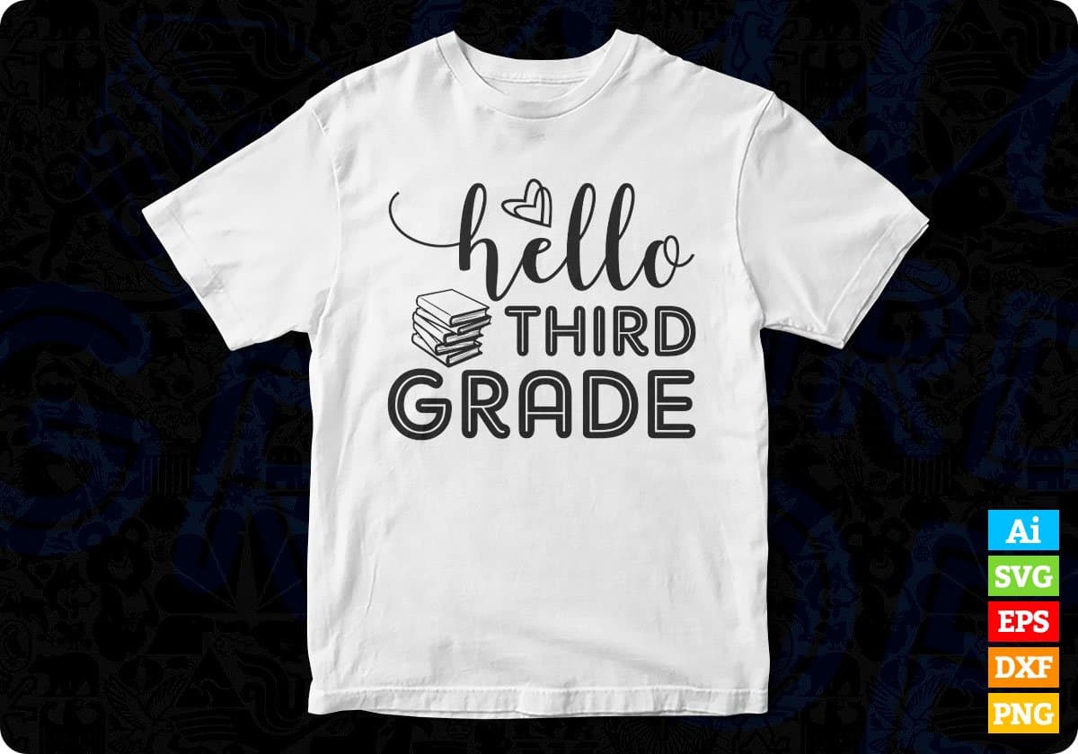 Hello Third Grade Education T shirt Design In Svg Png Cutting Printable Files