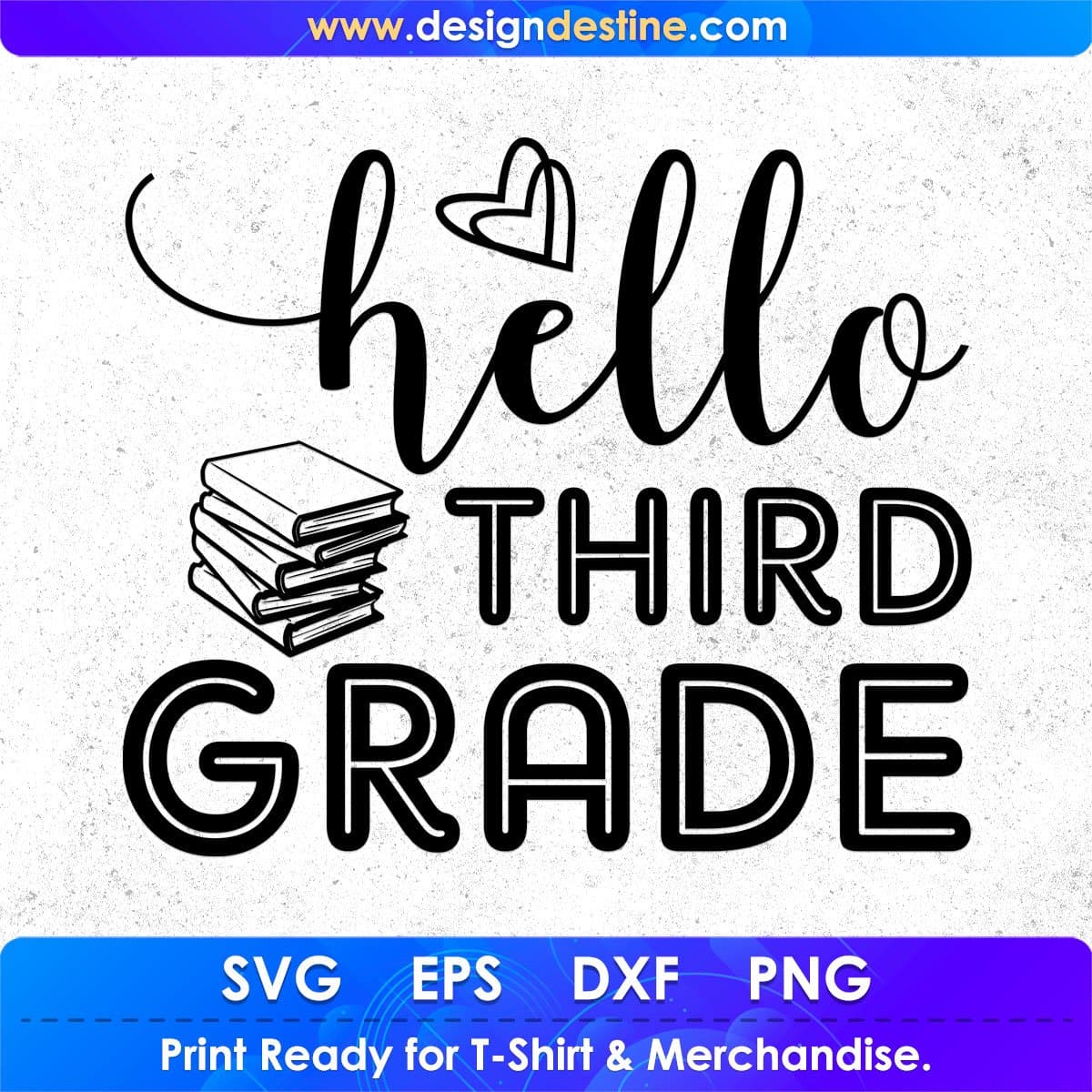 Hello Third Grade Education T shirt Design In Svg Png Cutting Printable Files
