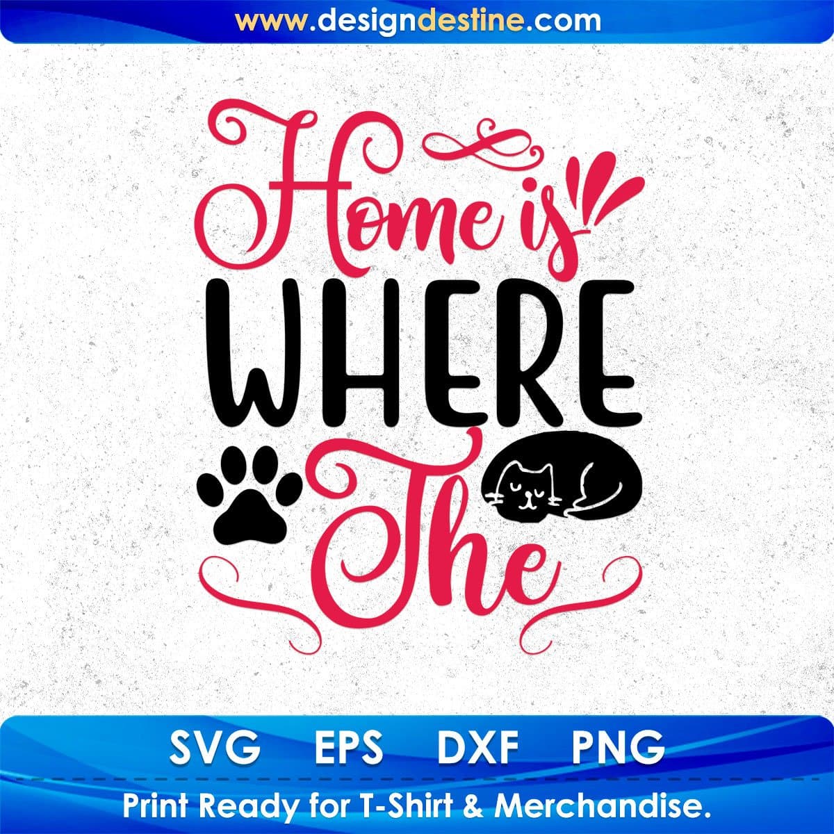 Home Is Where The Cats T shirt Design In Svg Png Cutting Printable Files
