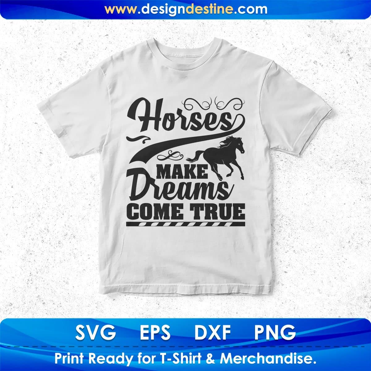 Horses Make Dreams Come True Animal T shirt Design In Svg Png Cutting Printable Files