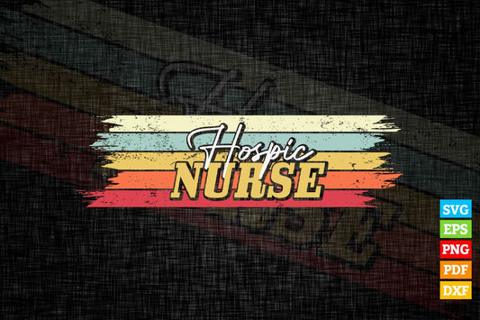 Hospic Nurse Nursing Vintage Vector T shirt Design in Svg Png Cricut Files