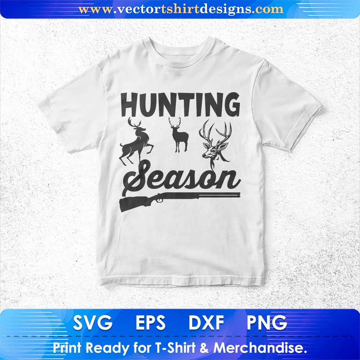 Hunting Season Hunter Vector T shirt Design In Svg Png Cutting Printable Files