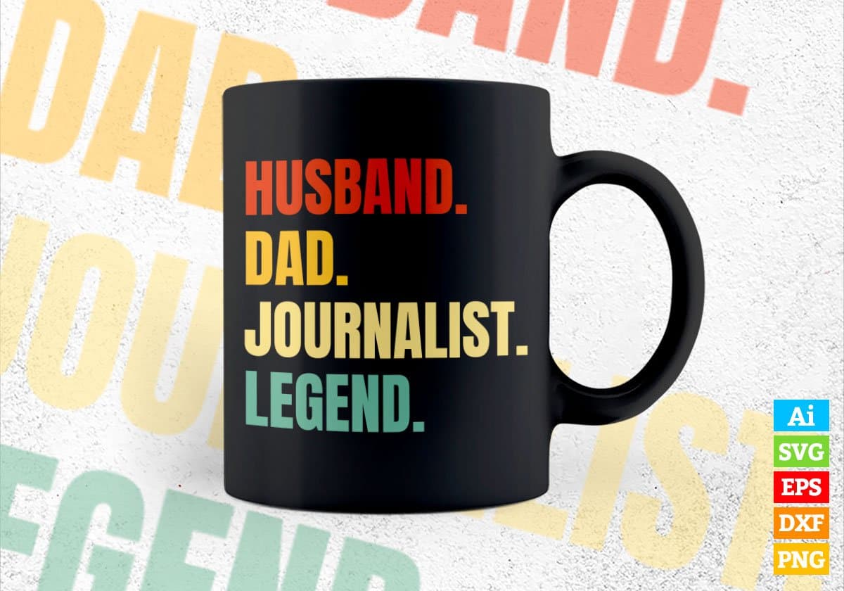 Husband Dad Journalist Legend Vintage Editable Vector T-shirt Design in Ai Svg Files