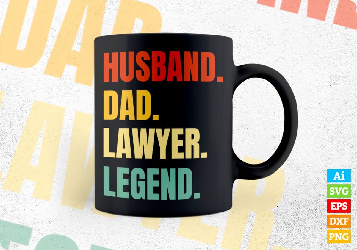 Husband Dad Lawyer Legend Vintage Editable Vector T-shirt Design in Ai Svg Files