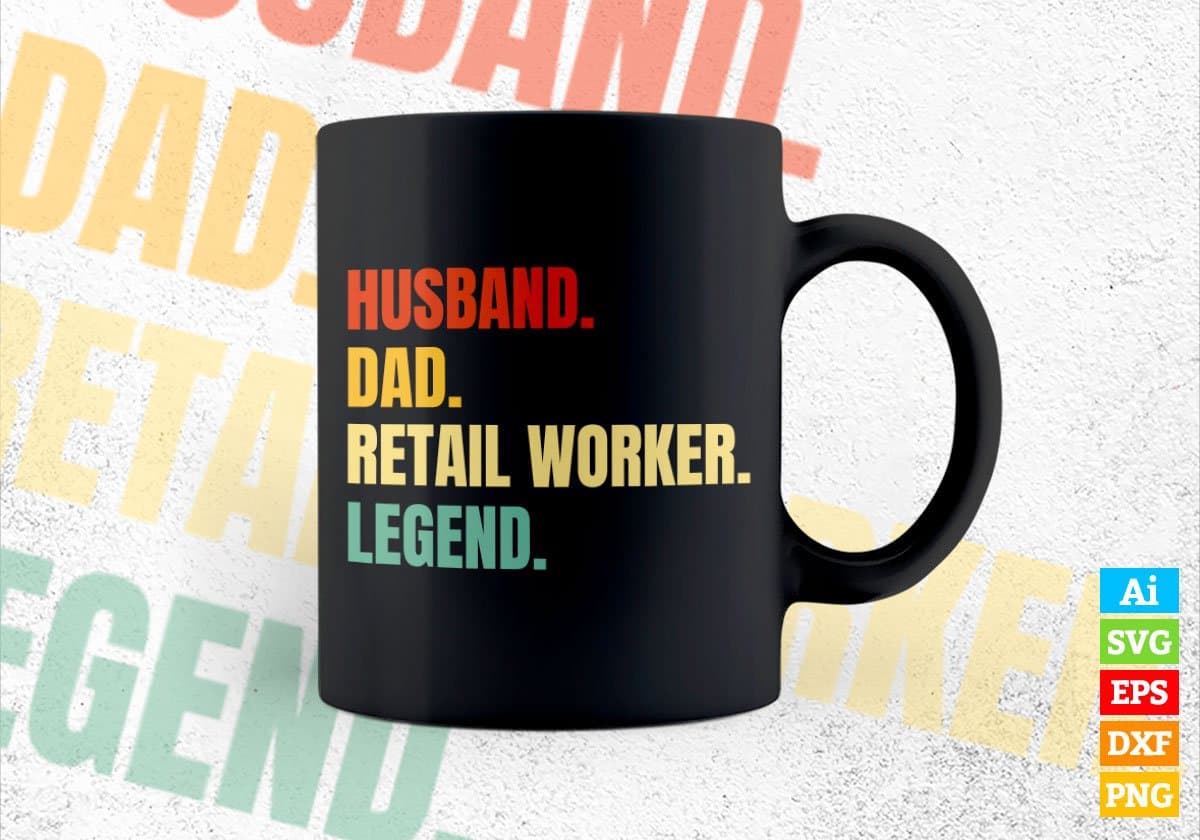 Husband Dad Retail Worker Legend Vintage Editable Vector T-shirt Design in Ai Svg Files