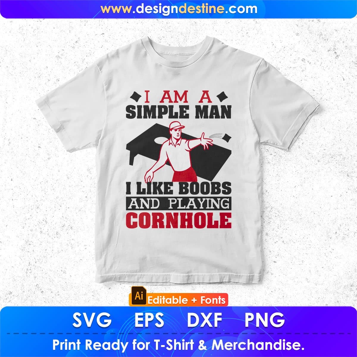 I Am A Simple Man I Like Boobs And Playing Cornhole Editable T shirt Design In Ai Svg Png Cutting Printable Files