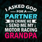 I Asked God For A Partner In Crime He Send Me My Motor Racing Grandpa Father's Day Editable Vector T-shirt Design in Ai Png Svg Files
