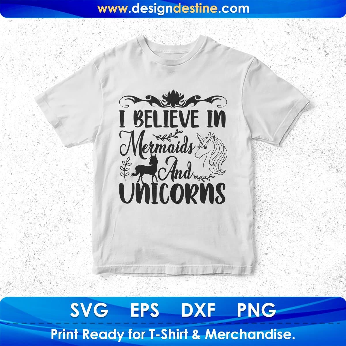 I Believe In Mermaids And Unicorns Animal T shirt Design In Svg Png Cutting Printable Files