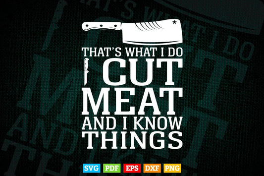 I Cut Meat Funny Butcher Gift Svg Files.