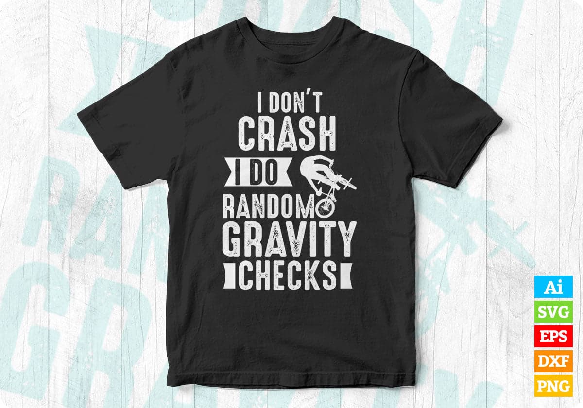 I Don't Crash I Do Random Gravity Checks Mountain T shirt Design In Ai Svg Files