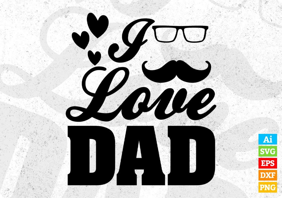 T shirt best sale i love dad