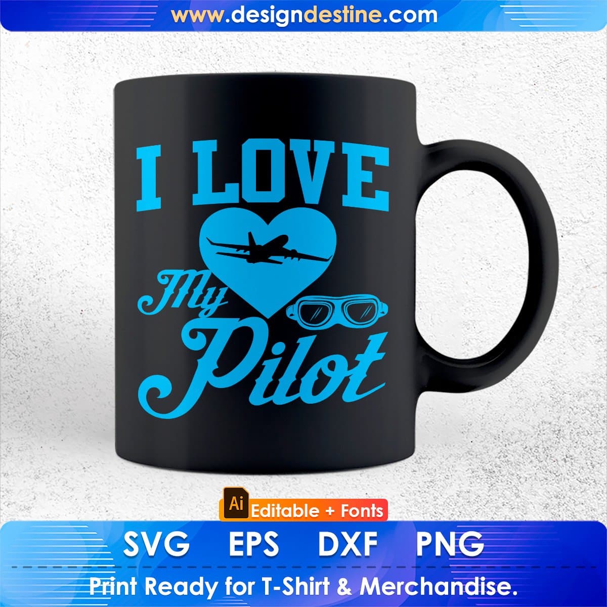 I Love My Pilot Aviation Editable T shirt Design In Ai Svg Printable Files