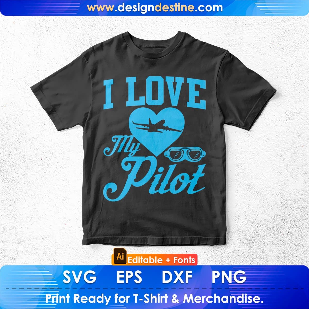 I Love My Pilot Aviation Editable T shirt Design In Ai Svg Printable Files