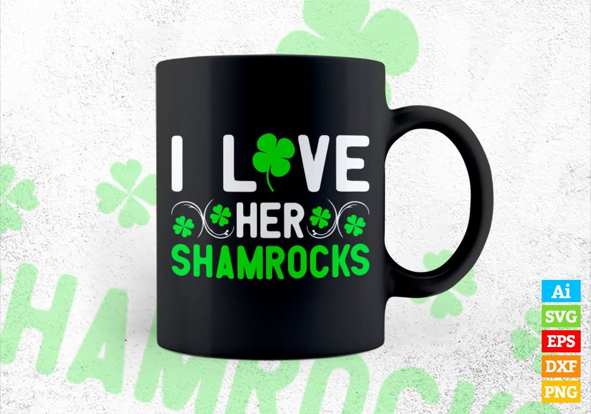 I Love Shamrocks St Patrick's Day Editable Vector T-shirt Design in Ai Svg Png Files