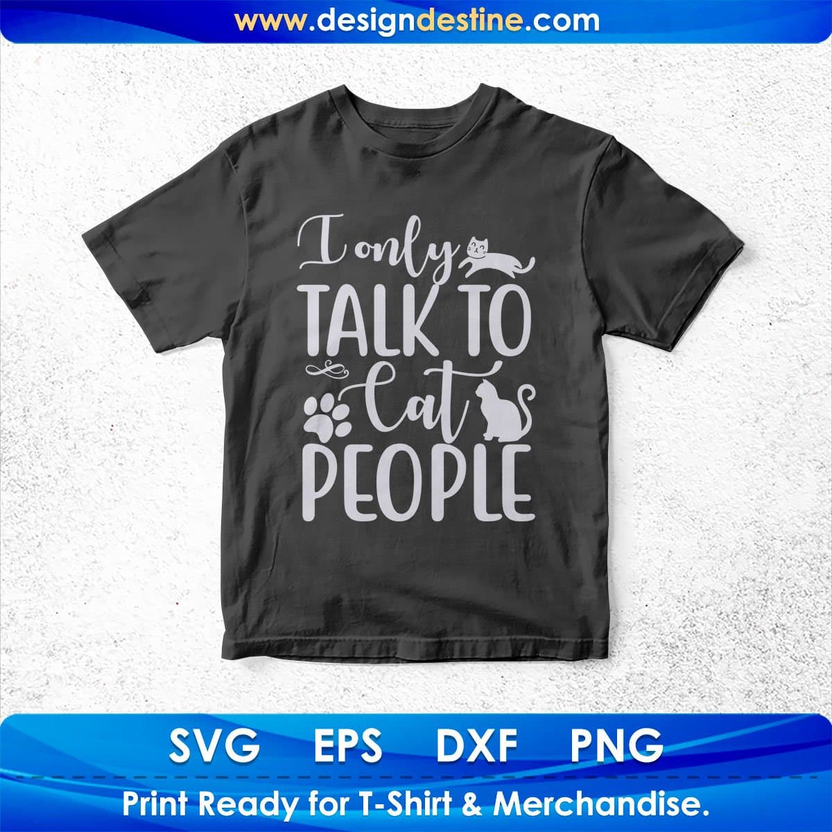 I Only Talk To Cat People Animal T shirt Design In Svg Png Cutting Printable Files