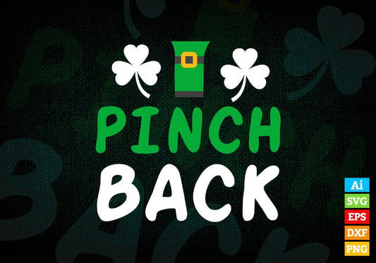 I Pinch Back St Patrick's Day Editable Vector T-shirt Design in Ai Svg Png Files