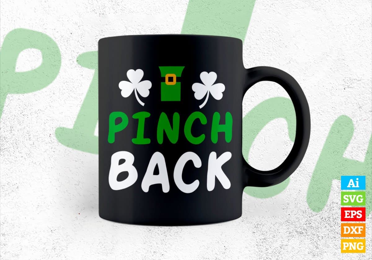 I Pinch Back St Patrick's Day Editable Vector T-shirt Design in Ai Svg Png Files