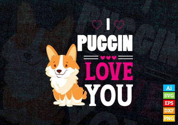 products/i-puggin-love-you-editable-vector-t-shirt-design-in-ai-svg-png-files-452.jpg