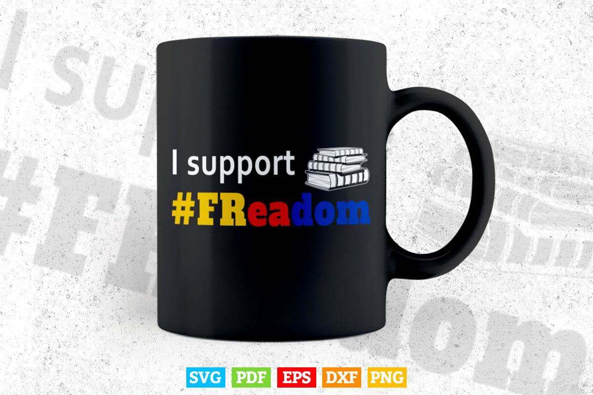 I Support FReadom Reading Books Freedom Librarian Svg Png Cut Files.