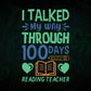I Talked My Way Through 100 Days Reading Teacher Editable Vector T-shirt Design in Ai Svg Files