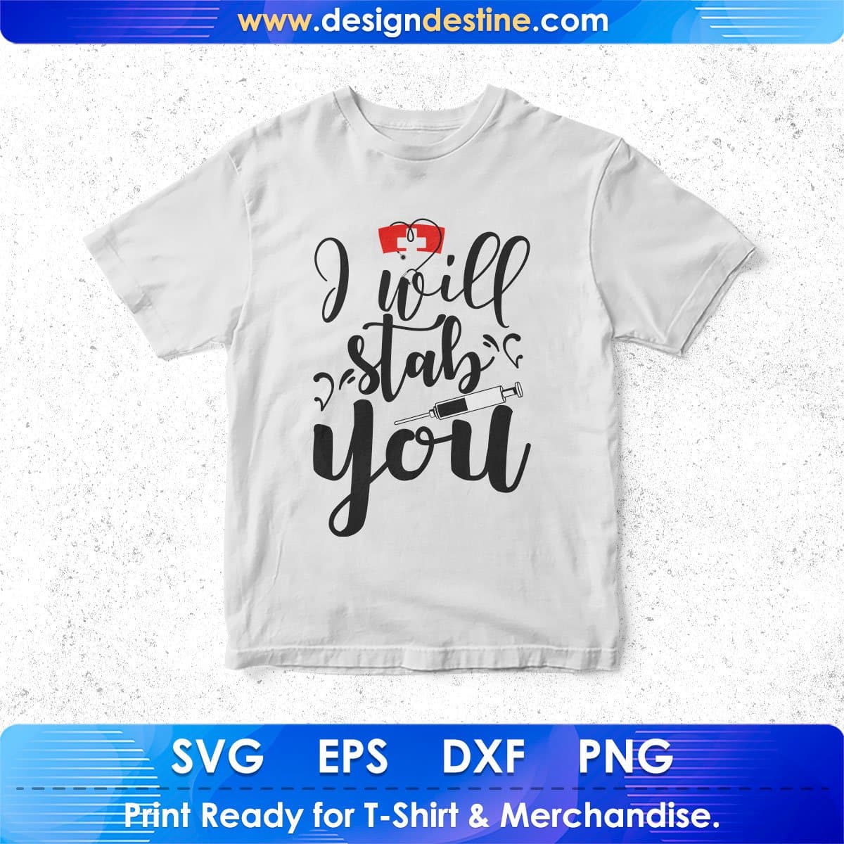 I Will Stab You Nursing T shirt Design In Svg Png Cutting Printable Files