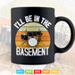 I'll Be In The Basement Drum Set Svg Cut Files.