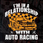 I'm In A Relationship With Auto Racing Editable T shirt Design In Ai Svg Printable Files