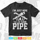 I'm Just Here To Lay Pipe Funny Plumber Svg T shirt Design.