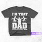I'm That Dad Father's Day Fun Quote Baby Kids Editable Vector T-shirt Design in Ai Png Svg Files