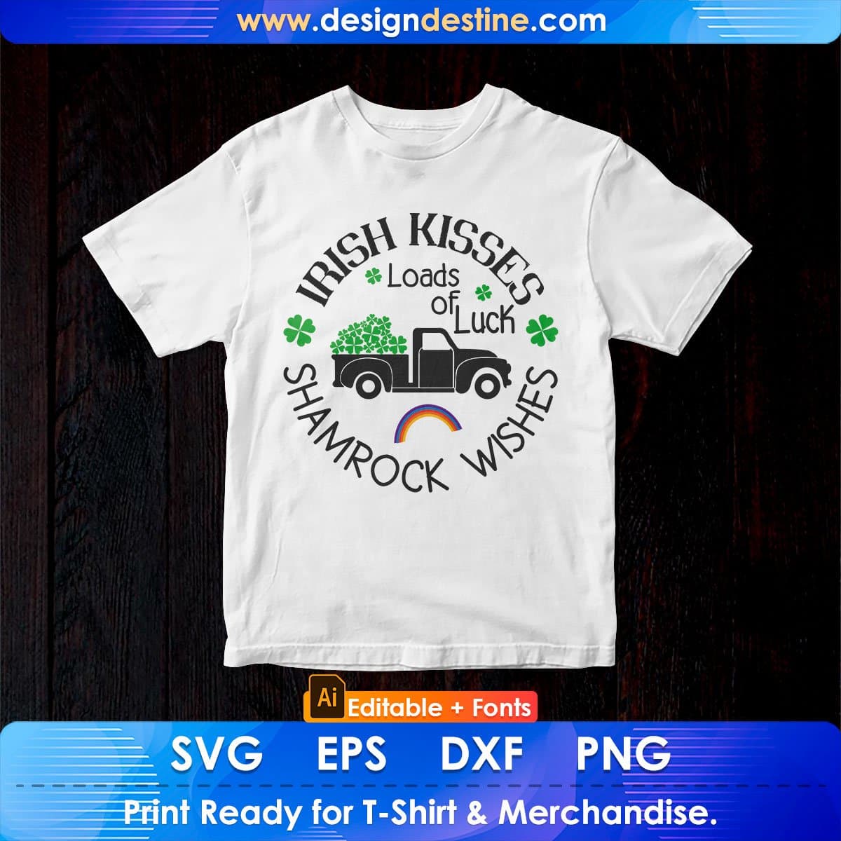 Irish Kisses Loads of Luck Shamrock Wishes St Patrick's Day Editable T-shirt Design in Ai Svg Files