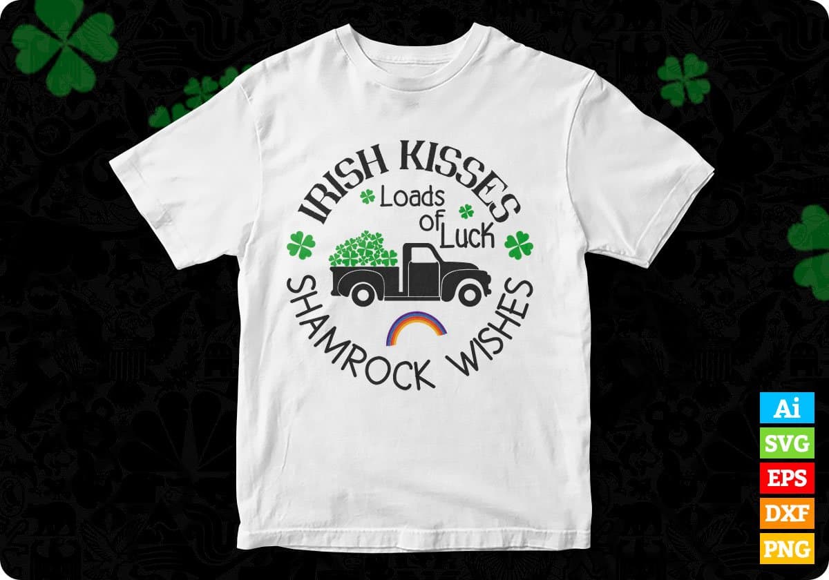 Irish Kisses Loads of Luck Shamrock Wishes St Patrick's Day Editable T-shirt Design in Ai Svg Files