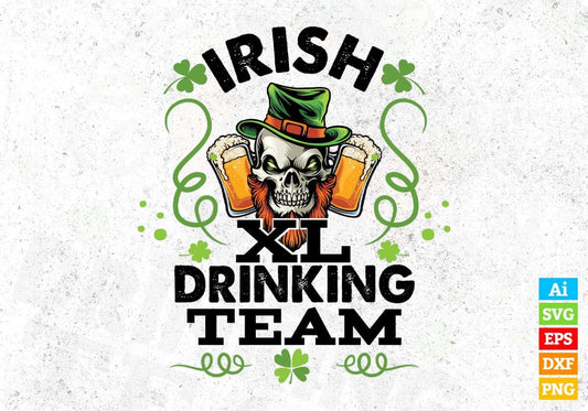 Irish Xl Drinking Team St Patrick's Day T shirt Design In Svg Png Cutting Printable Files