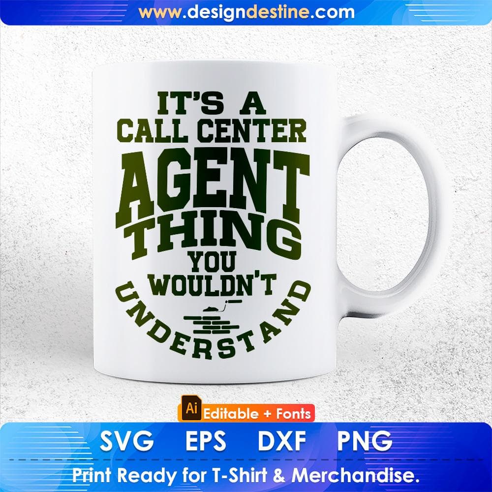 It's A Call Center Agent Thing You wouldn't Understand Architect Editable T shirt Design Svg Cutting Printable Files