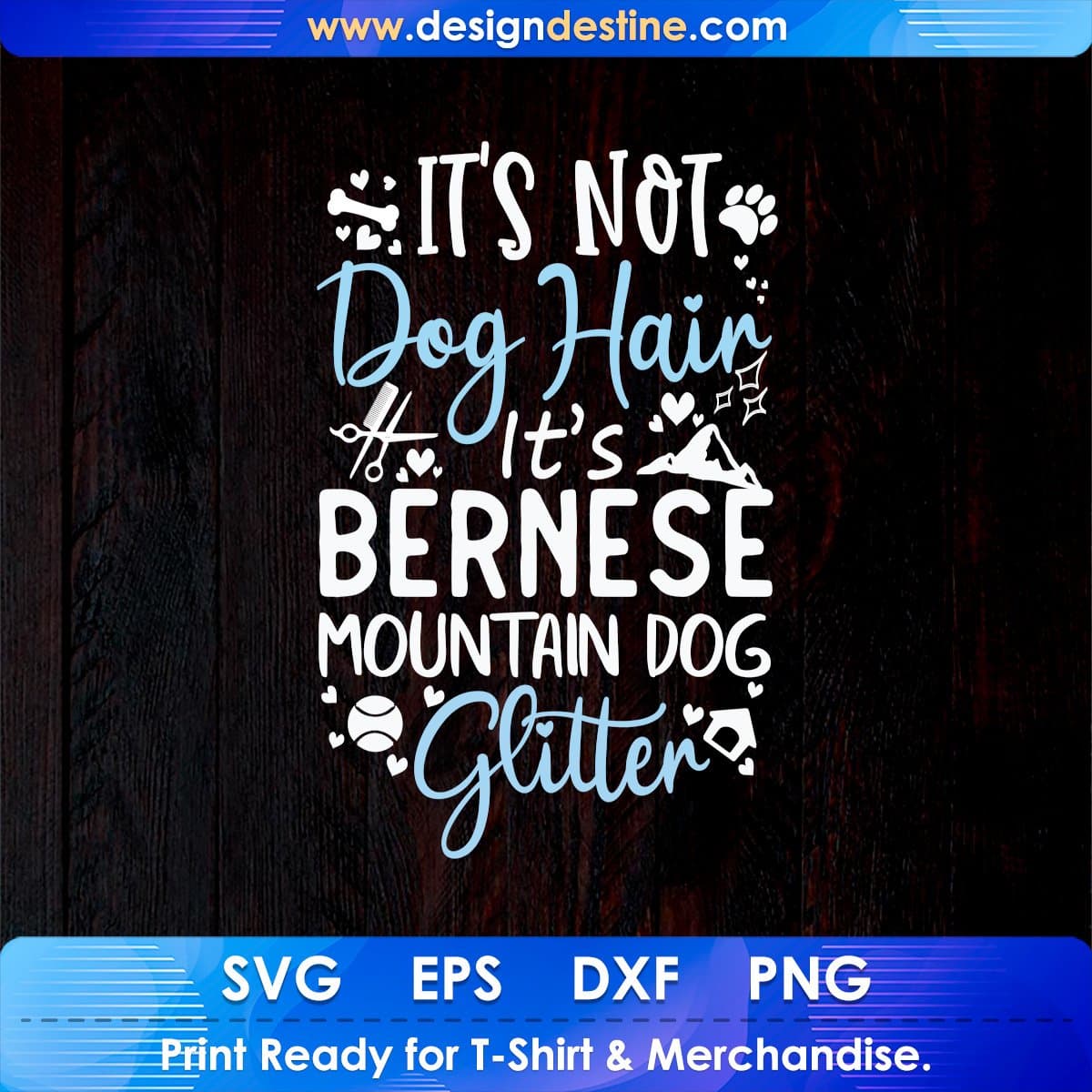 It's Not Dog Hair It's Bernese Mountain Dog Glitter T shirt Design In Ai Svg Files