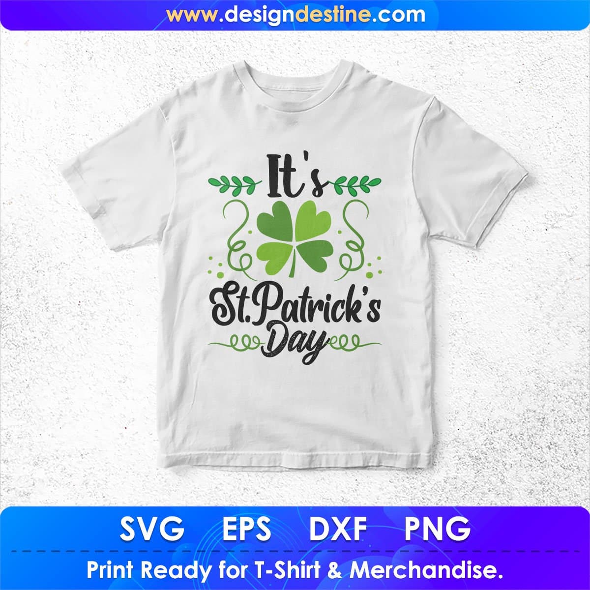 It’s St Patrick’s Day T shirt Design In Svg Png Cutting Printable Files