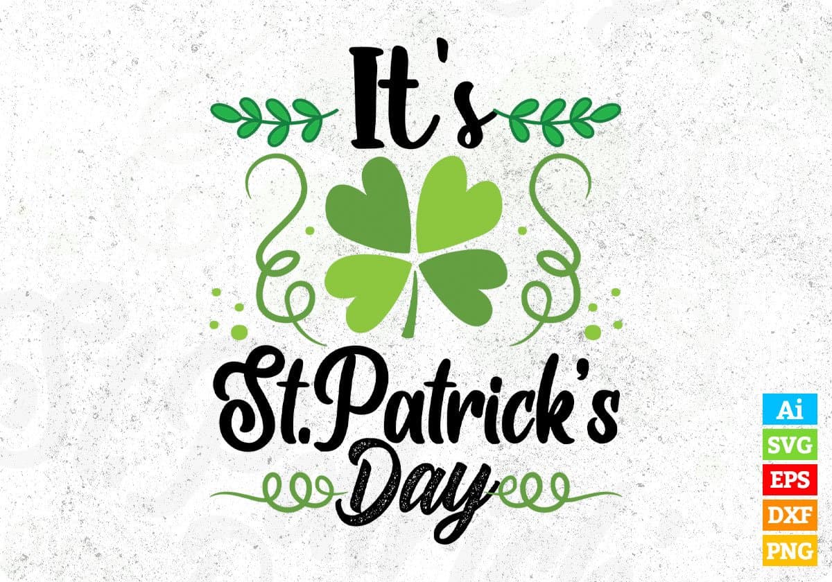 It’s St Patrick’s Day T shirt Design In Svg Png Cutting Printable Files