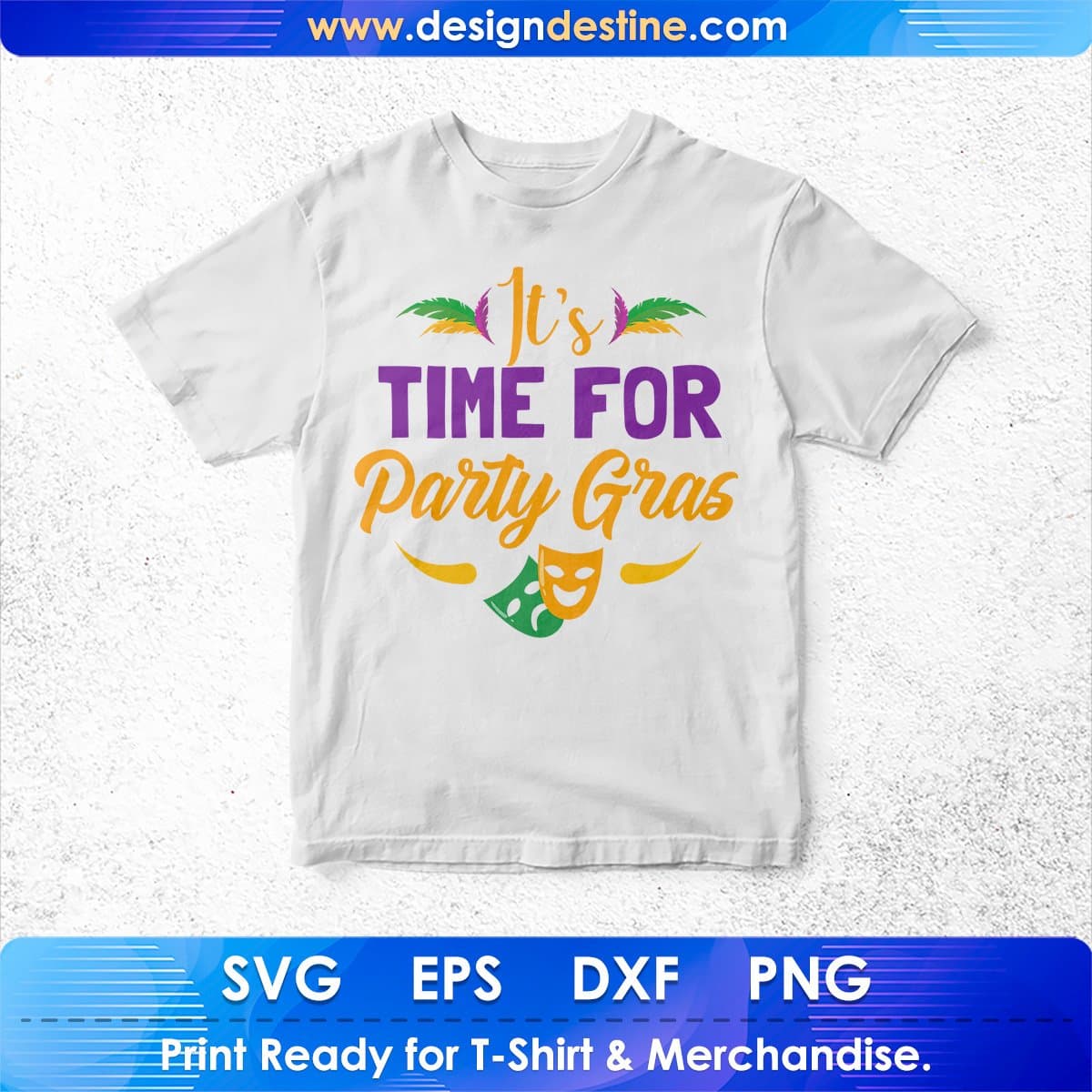 It's Time for Party Gras Editable T shirt Design In Ai Svg Printable Files