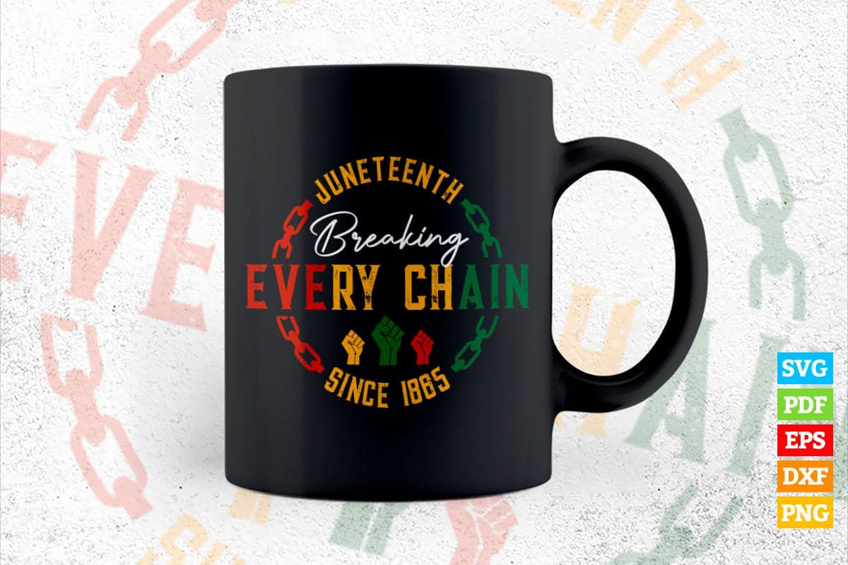 Juneteenth Breaking Every Chain Since 1865 American Black Women Vector T shirt Design in Ai Svg Png Cricut Files.
