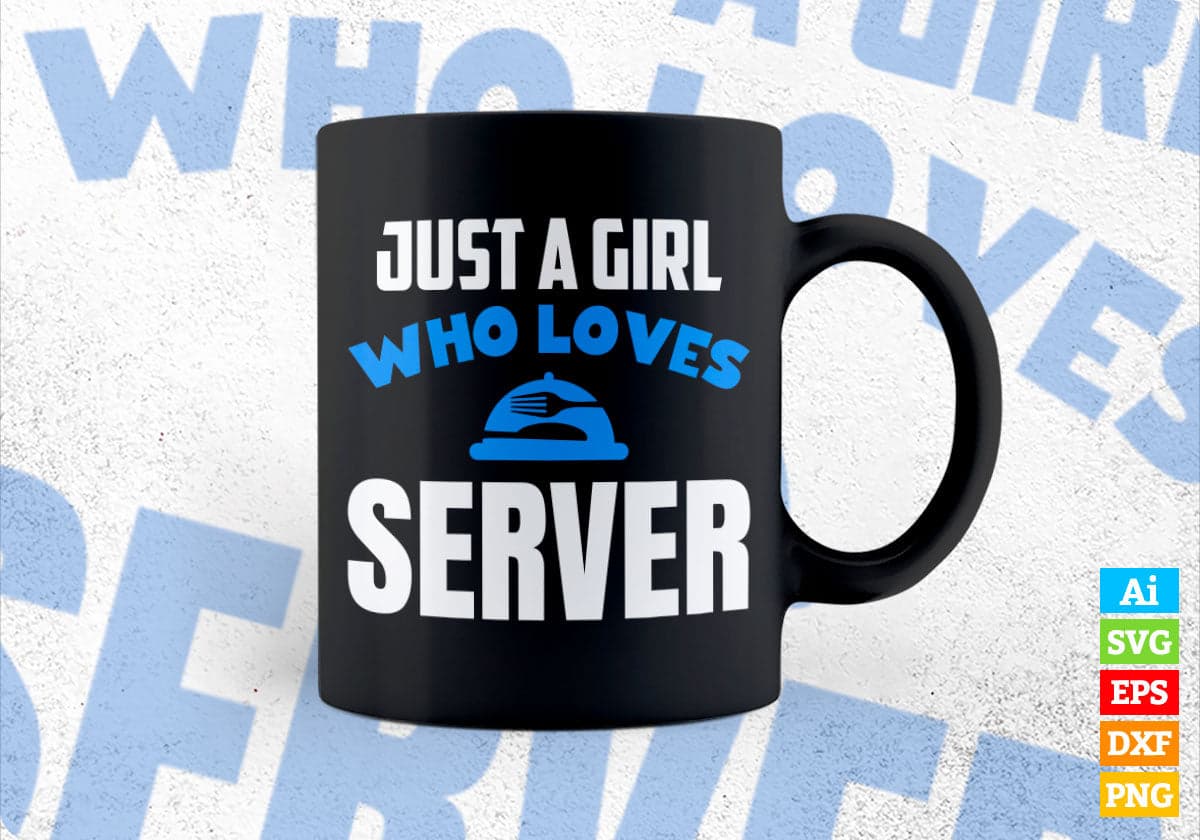 Just A Girl Who Loves Server Editable Vector T-shirt Designs Png Svg Files