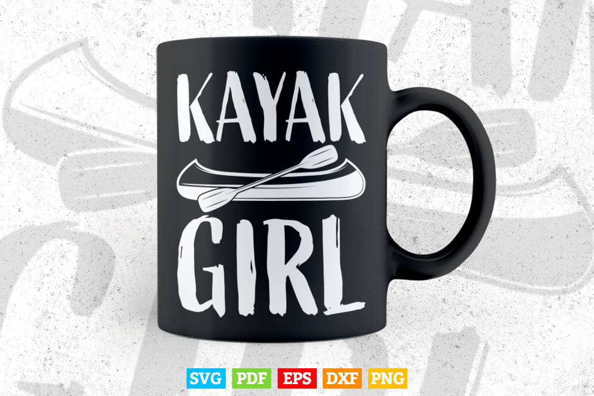 Kayak Girl Kayaking Svg Cricut Files.