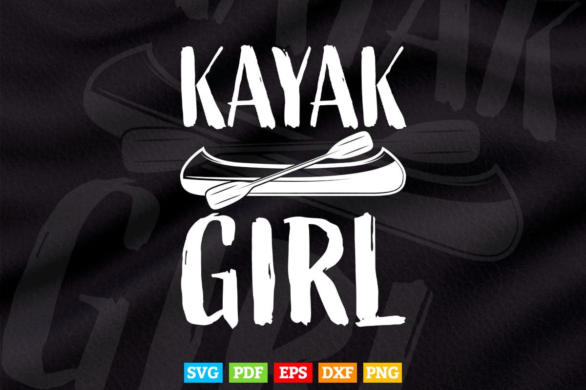 Kayak Girl Kayaking Svg Cricut Files.
