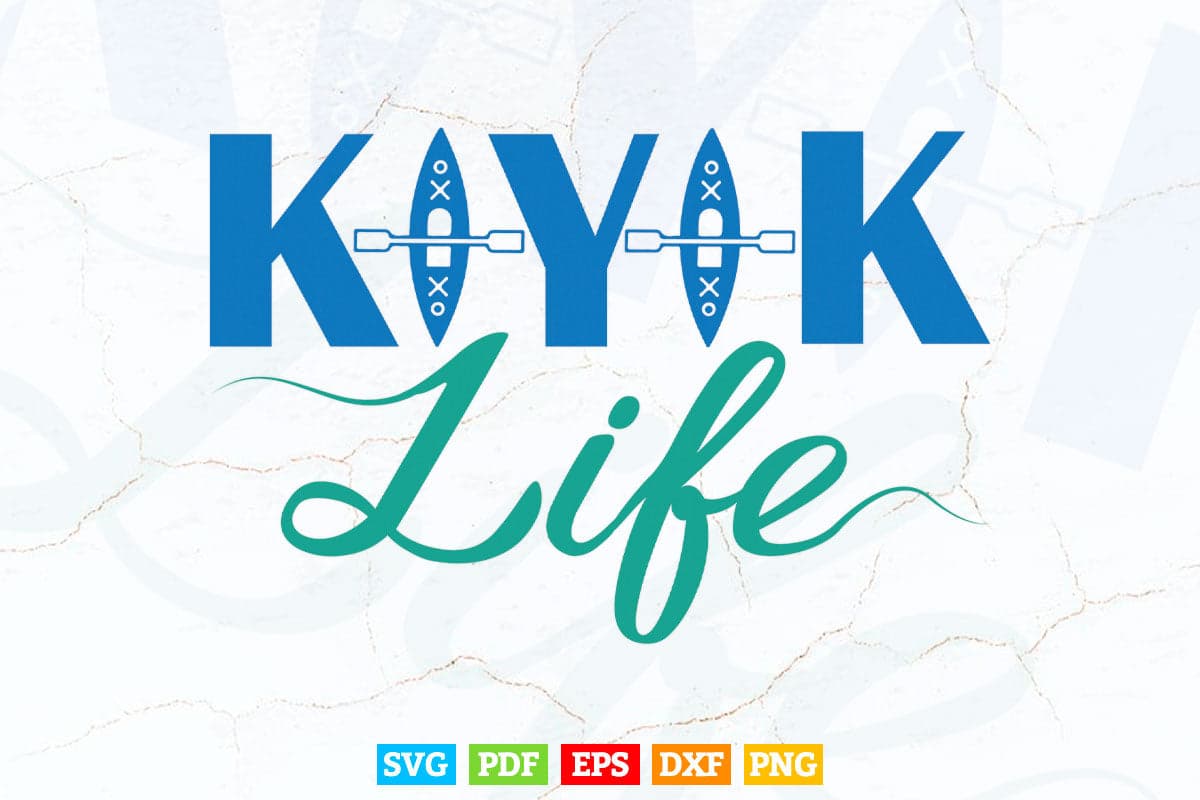 Kayak life Svg Cricut Files.