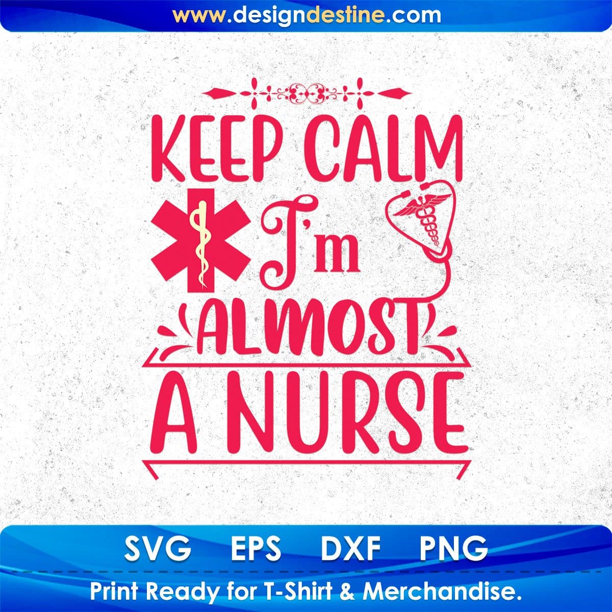 Keep Calm I’m Almost A Nurse T shirt Design In Svg Png Cutting Printable Files