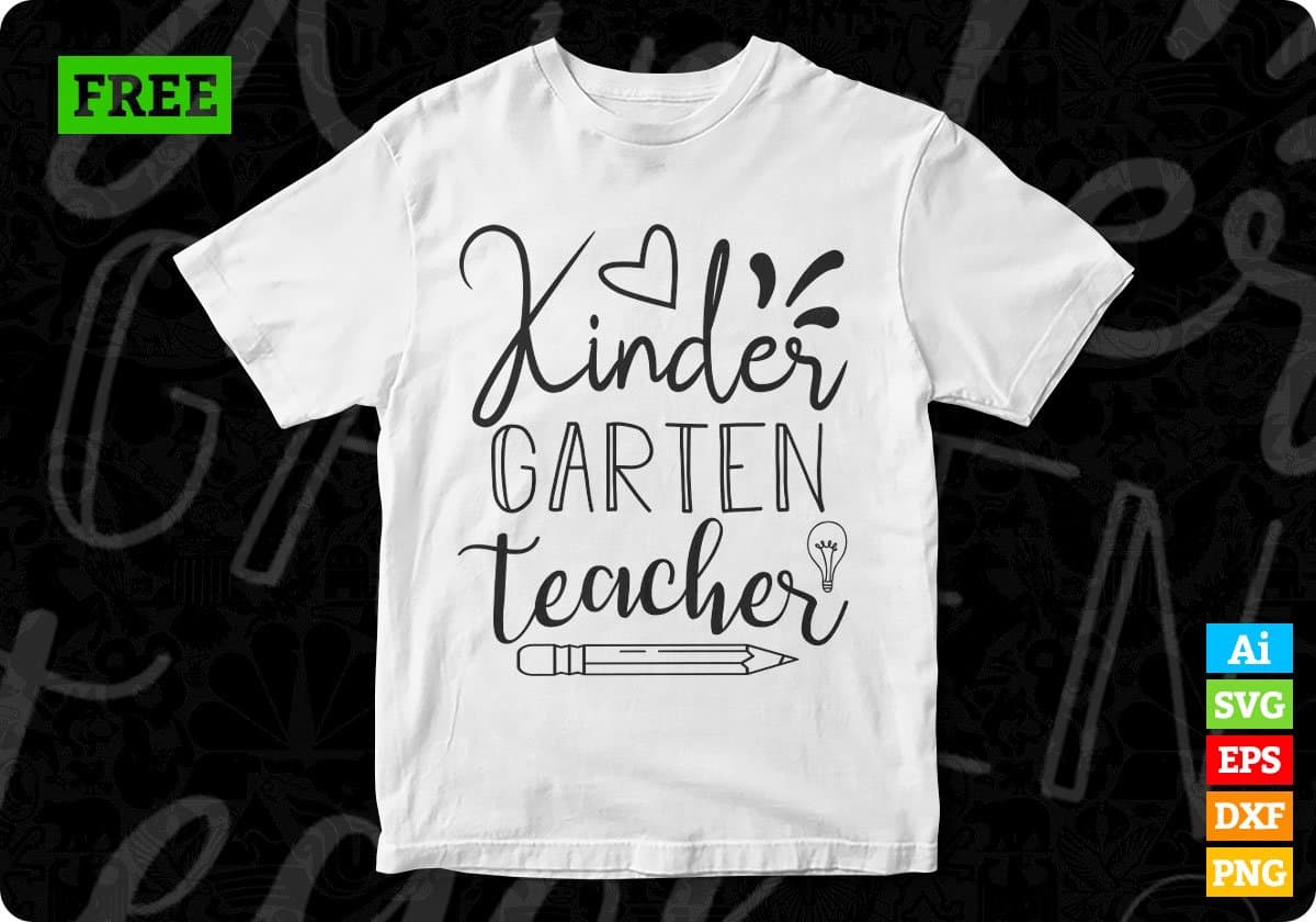 Kinder Garden Teacher T shirt Design In Svg Png Cutting Printable Files