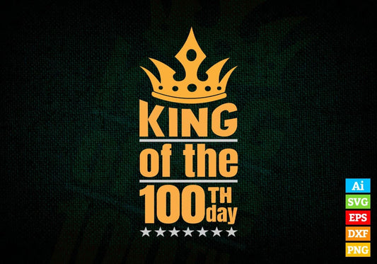 King Of The 100th Day School Editable Vector T-shirt Design in Ai Svg Files