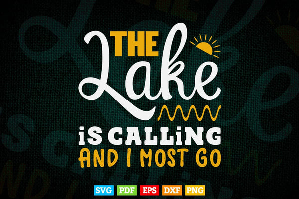 products/lake-life-the-lake-is-calling-and-i-must-go-svg-cricut-files-239.jpg